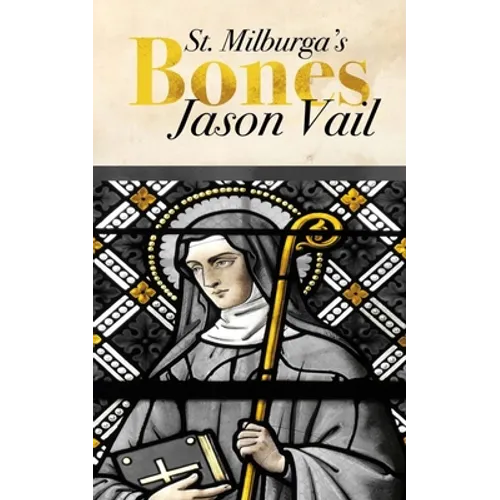 Saint Milburga's Bones - Paperback