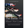 The Battle We Must Not Lose - Paperback