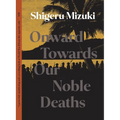 Onward Towards Our Noble Deaths - Paperback