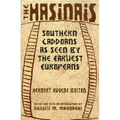 The Hasinais: Southern Caddoans as Seen by the Earliest Europeans Volume 182