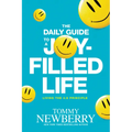 The Daily Guide to a Joy-Filled Life: Living the 4:8 Principle - Paperback