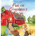 Fun on Grandma's Farm - Hardcover