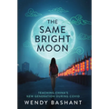 The Same Bright Moon: Teaching China's New Generation During Covid - Hardcover