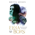 Eloia Born - Hardcover