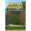 The Core Awakens: Craft Your Own Path - Paperback