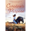 Caroline's Purpose - Paperback