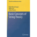 Basic Concepts of String Theory - Hardcover
