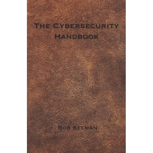 The Cybersecurity Handbook - Paperback