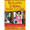 Building Strong School Cultures: A Guide to Leading Change - Paperback
