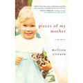 Pieces of My Mother: A Memoir - Paperback