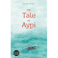 The Tale of Aypi - Paperback