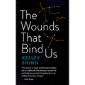 The Wounds That Bind Us - Paperback