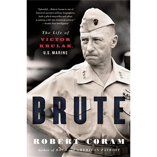 Brute: The Life of Victor Krulak, U.S. Marine - Paperback