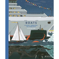 Boats: Steamers, Icebreakers, and Ghost Ships - Hardcover