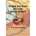 Word Studies on the HOLY SPIRIT - Paperback