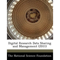 Digital Research Data Sharing and Management (2011) - Paperback