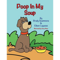 Poop in My Soup - Paperback