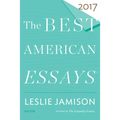 The Best American Essays 2017 - Paperback
