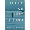 Those We Left Behind - Paperback