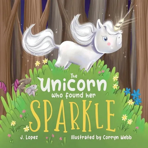 The Unicorn Who Found Her Sparkle - Paperback