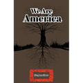 We Are America - Paperback