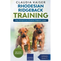 Rhodesian Ridgeback Training - Dog Training for your Rhodesian Ridgeback puppy - Paperback
