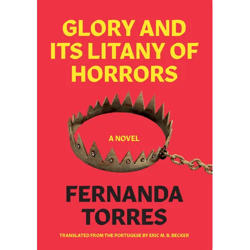 Glory and Its Litany of Horrors - Paperback