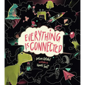 Everything Is Connected - Hardcover