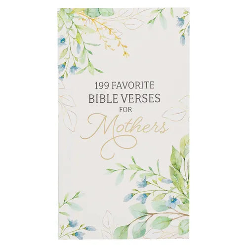 199 Favorite Bible Verses for Mothers Softcover - Paperback