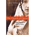 The Church of Cheese: Gypsy Ritual in the American Heyday - Paperback