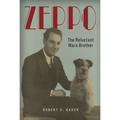Zeppo: The Reluctant Marx Brother - Hardcover