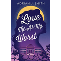 Love Me At My Worst - Paperback