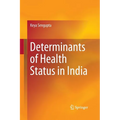 Determinants of Health Status in India - Paperback