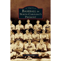 Baseball in North Carolina's Piedmont - Hardcover