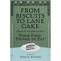 From Biscuits to Lane Cake - Paperback
