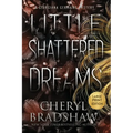 Little Shattered Dreams, Large Print Edition - Paperback