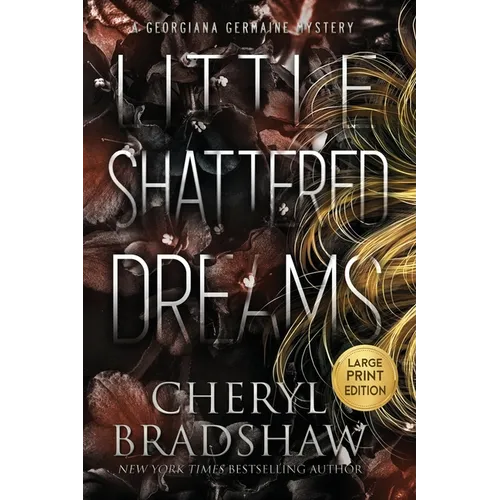 Little Shattered Dreams, Large Print Edition - Paperback