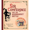 Sir Cumference and the Roundabout Battle - Paperback