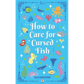 How to Care for Cursed Fish - Paperback
