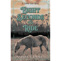 Eight Seconds To Ride - Paperback
