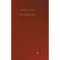The Long Dim Trail - Hardcover
