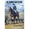 Of Family and Place: A Memoir