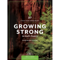 Growing Strong in God's Family: Rooted and Built Up in Him - Paperback