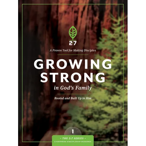 Growing Strong in God's Family: Rooted and Built Up in Him - Paperback