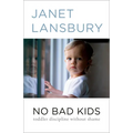 No Bad Kids: Toddler Discipline Without Shame - Paperback