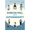 Exercise Well with Autoimmunity - Paperback