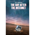 The Day after the Internet - Paperback