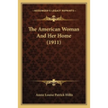 The American Woman And Her Home (1911)