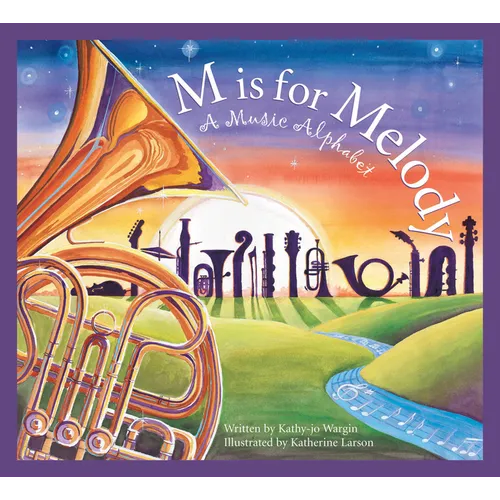 M Is for Melody: A Music Alphabet - Paperback