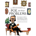 Poe for Your Problems: Uncommon Advice from History's Least Likely Self-Help Guru - Hardcover